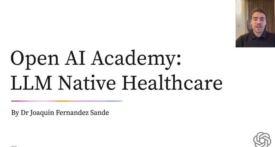 Joaquín Fernández Sande — LLM-Native Medicine, OpenAI Academy